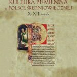 Kultura piśmienna w Polsce średniowiecznej. X-XII wiek — okładka e-booka