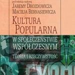 Kultura popularna w społeczeństwie współczesnym. Teoria i rzeczywistość — okładka e-booka