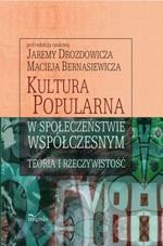 Kultura popularna w społeczeństwie współczesnym. Teoria i rzeczywistość — okładka e-booka