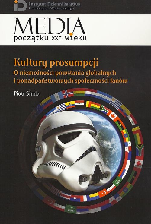 Tytuł: Kultury prosumpcji
Autor: Piotr Siuda
Wydawnictwo: Aspra
Formaty: PDF