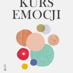 Tytuł: Kurs emocji
Autor: Jesús Matos Larrinaga
Wydawnictwo: Mando Inside
Formaty: EPUB, MOBI