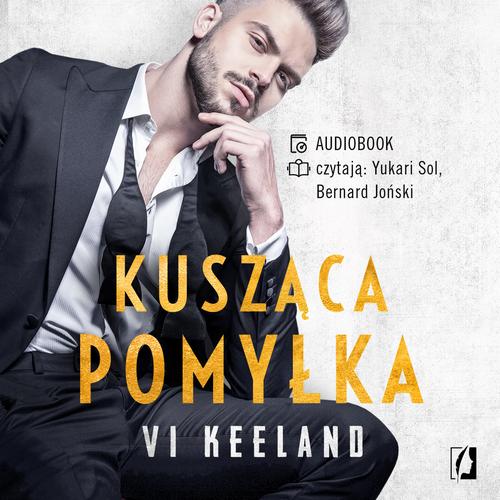 Tytuł: Kusząca pomyłka
Autor: Vi Keeland
Wydawnictwo: Wydawnictwo Kobiece
Formaty: MP3