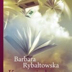 Tytuł: Kuszenie losu
Autor: Barbara Rybałtowska
Wydawnictwo: Storybox
Formaty: MP3