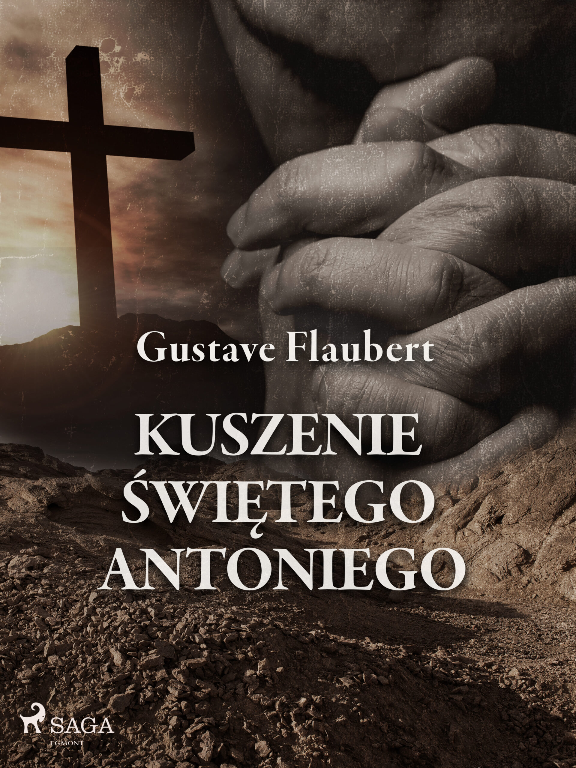 Tytuł: Kuszenie świętego Antoniego
Autor: Gustave Flaubert
Wydawnictwo: SAGA Egmont
Formaty: EPUB, MOBI
