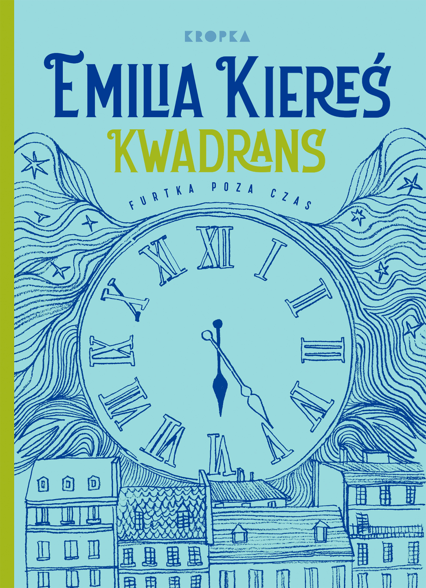 Tytuł: Kwadrans. Furtka poza czas
Autor: Emilia Kiereś
Wydawnictwo: Wydawnictwo Kropka
Formaty: EPUB, MOBI