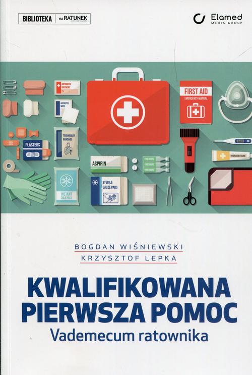 Kwalifikowana pierwsza pomoc. Vademecum ratownika — okładka e-booka