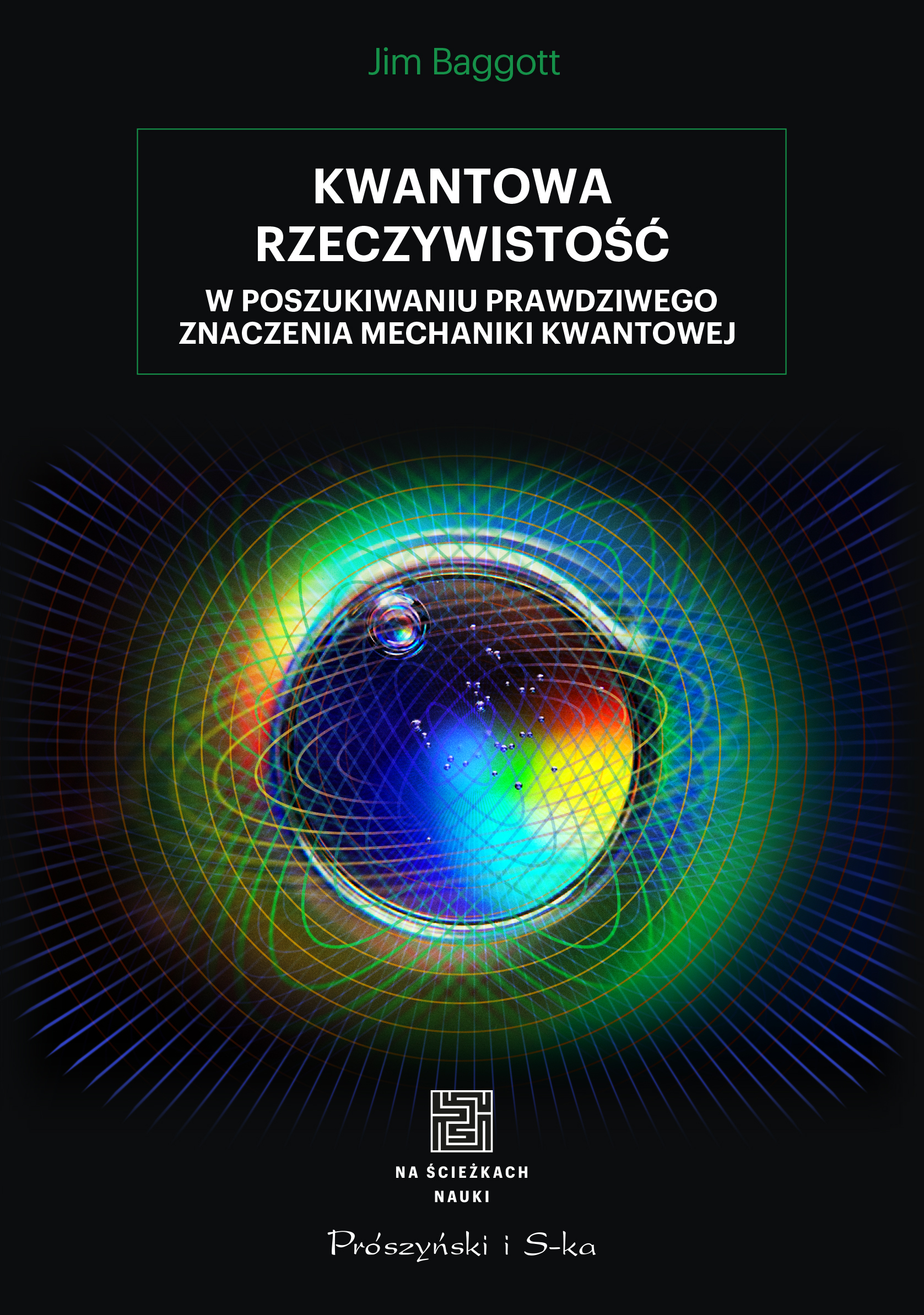 Kwantowa rzeczywistość. W poszukiwaniu prawdziwego znaczenia mechaniki kwantowej — okładka e-booka