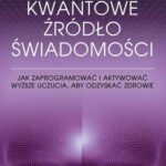 Tytuł: Kwantowe źródło świadomości
Autor: Ulrich Warnke
Wydawnictwo: Studio Astropsychologii
Formaty: EPUB, MOBI, PDF