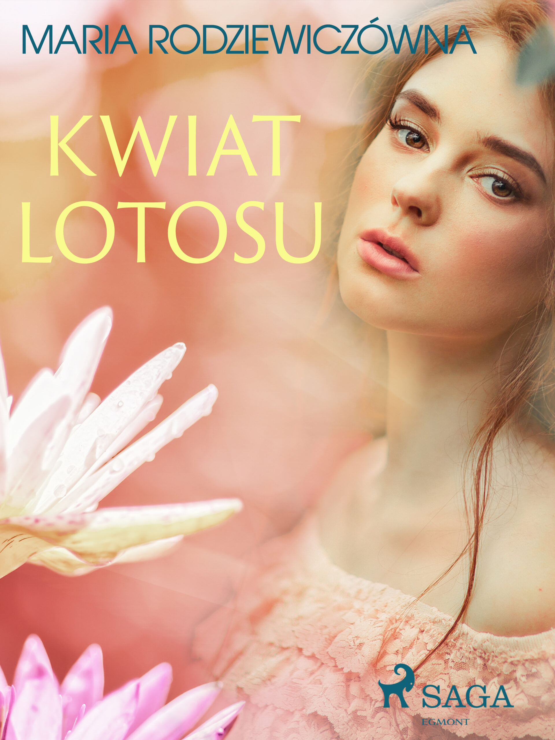 Tytuł: Kwiat lotosu
Autor: Maria Rodziewiczówna
Wydawnictwo: SAGA Egmont
Formaty: EPUB, MOBI