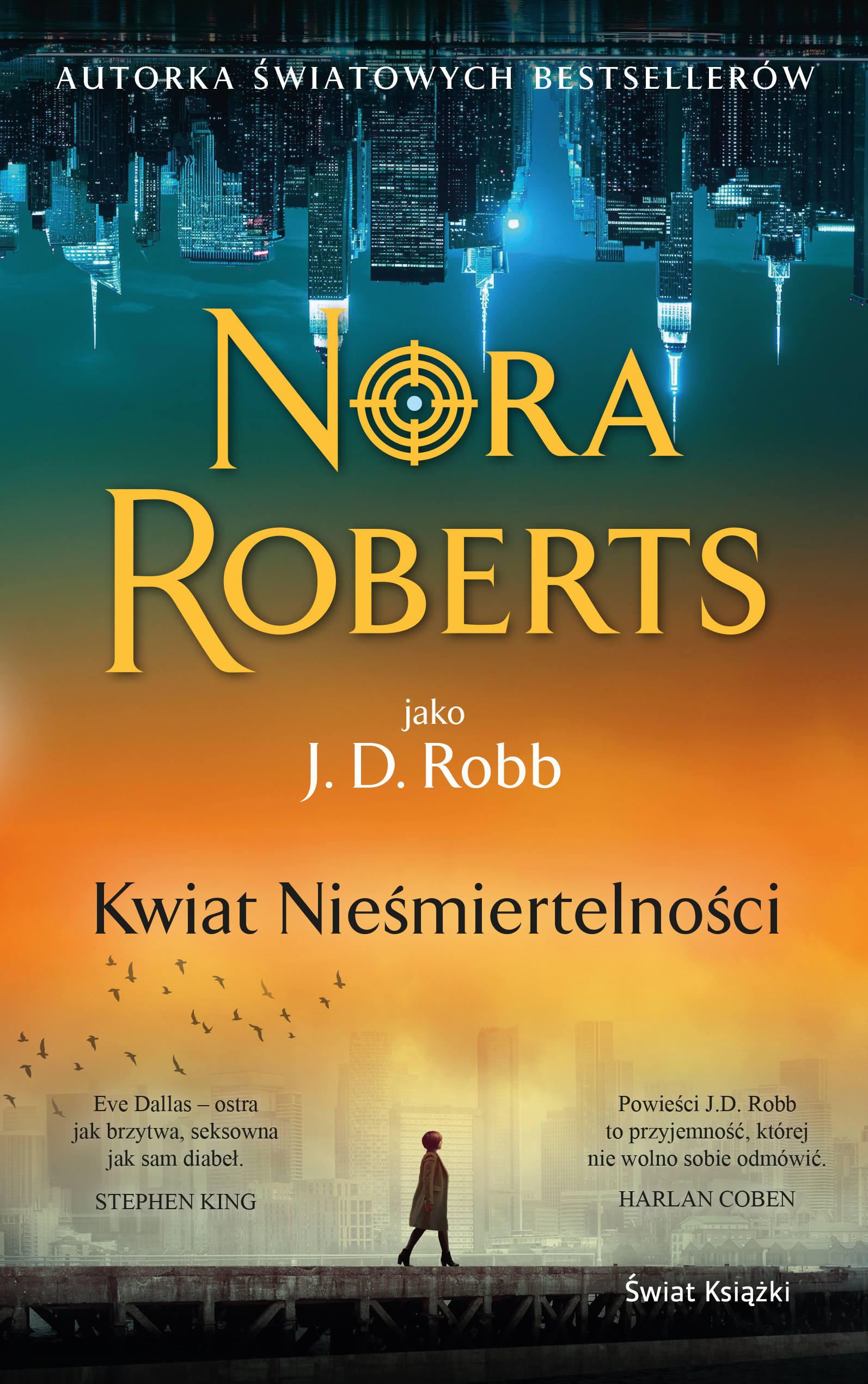 Tytuł: Kwiat Nieśmiertelności
Autor: Nora Roberts
Wydawnictwo: Świat Książki
Formaty: EPUB, MOBI