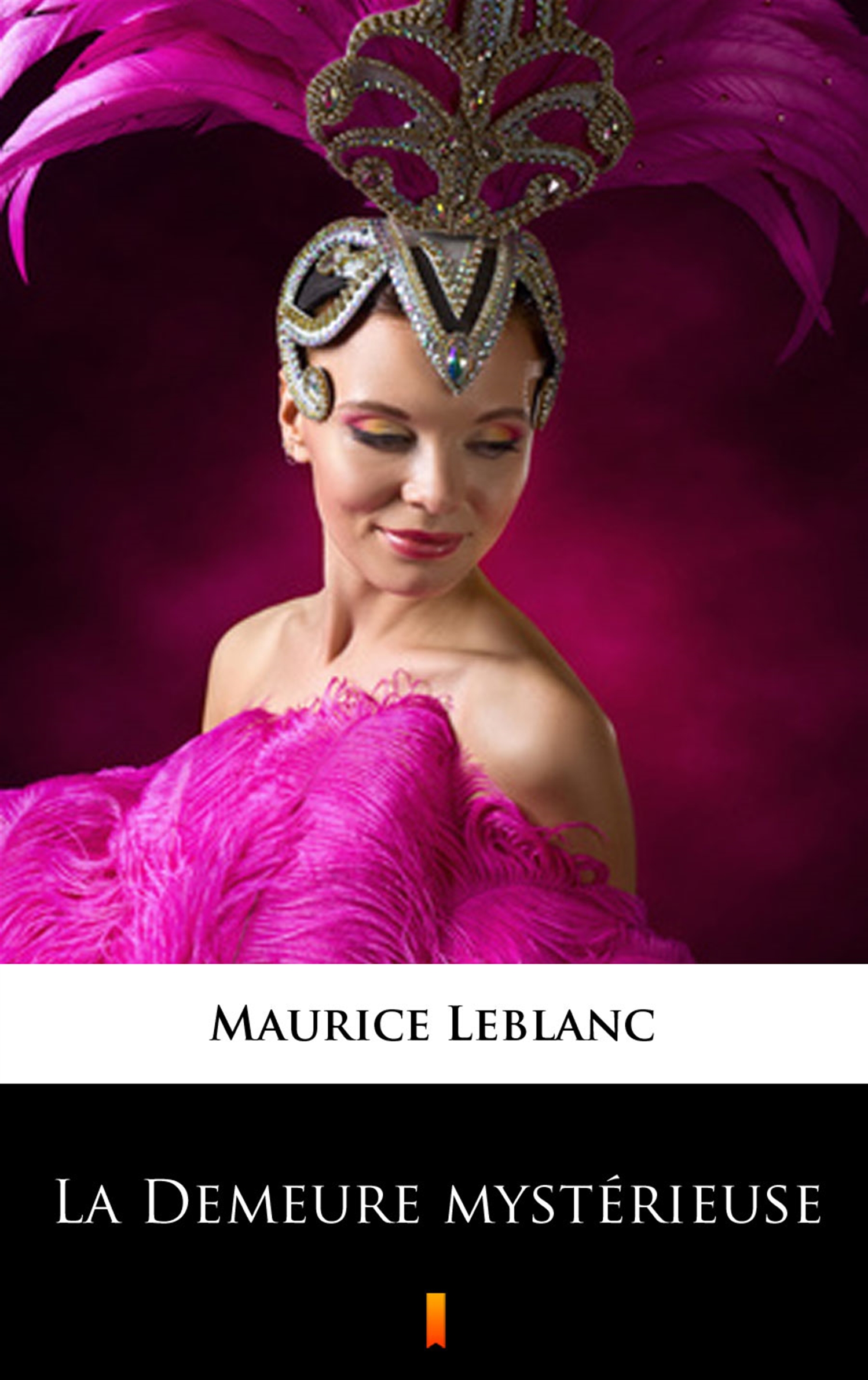 Tytuł: La Demeure mystérieuse
Autor: Maurice Leblanc
Wydawnictwo: KtoCzyta.pl
Formaty: EPUB, MOBI