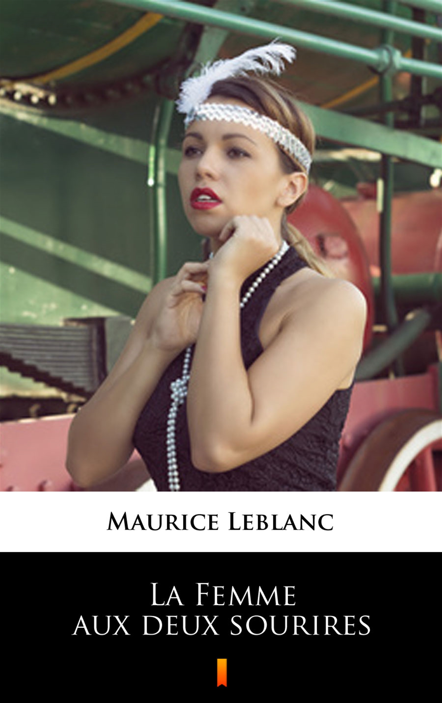 Tytuł: La Femme aux deux sourires
Autor: Maurice Leblanc
Wydawnictwo: KtoCzyta.pl
Formaty: EPUB, MOBI