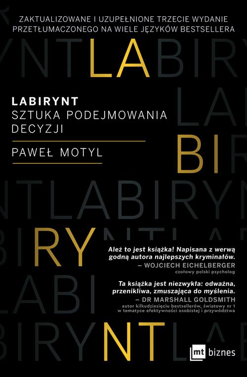 Tytuł: Labirynt
Autor: Paweł Motyl
Wydawnictwo: MT Biznes
Formaty: MOBI, EPUB