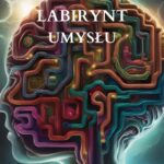 Tytuł: Labirynt umysłu
Autor: Dorota Sawicka
Wydawnictwo: Wydawnictwo e-bookowo
Formaty: MOBI, EPUB