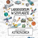 Laboratorium w szufladzie Astronomia — okładka e-booka