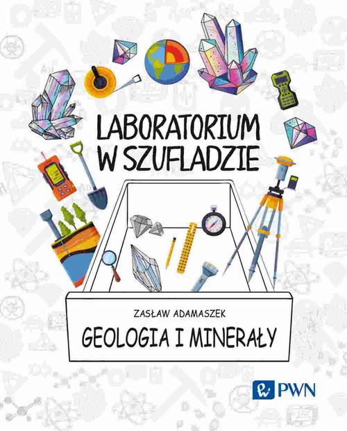 Laboratorium w szufladzie. Geologia i minerały — okładka e-booka