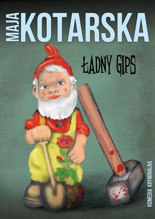 Tytuł: Ładny gips
Autor: Maja Kotarska
Wydawnictwo: Estymator
Formaty: PDF, EPUB, MOBI