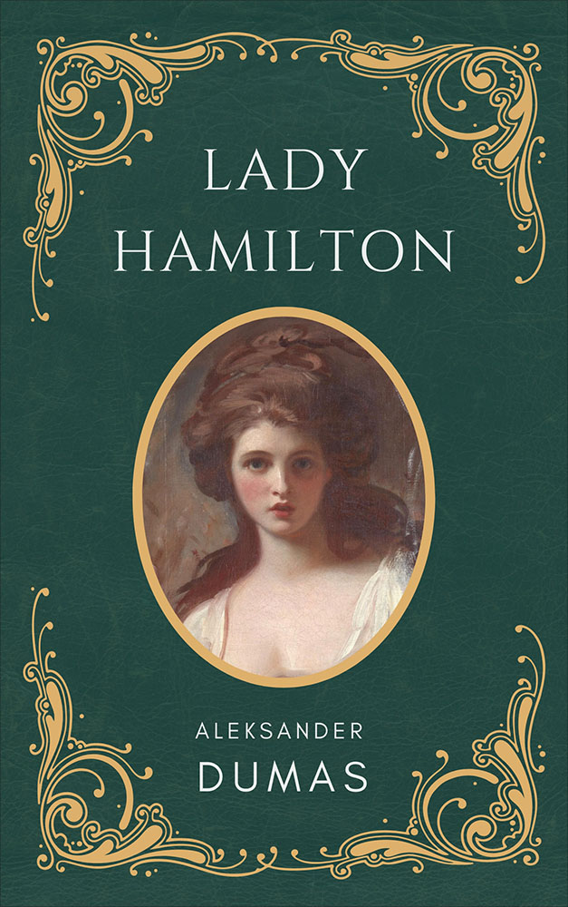 Tytuł: Lady Hamilton
Autor: Aleksander Dumas
Wydawnictwo: Miasto Książek
Formaty: EPUB, MOBI