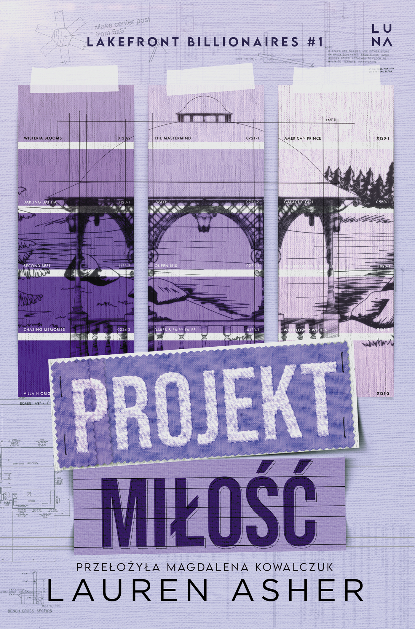 Tytuł: Lakefront Billionaires (#1). Projekt miłość
Autor: Lauren Asher
Wydawnictwo: Wydawnictwo Luna
Formaty: EPUB, MOBI