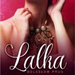 Tytuł: Lalka
Autor: Boleslaw Prus
Wydawnictwo: Aleksandria
Formaty: MP3