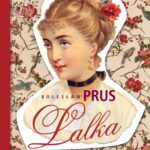 Tytuł: Lalka
Autor: Boleslaw Prus
Wydawnictwo: MG
Formaty: MOBI, EPUB