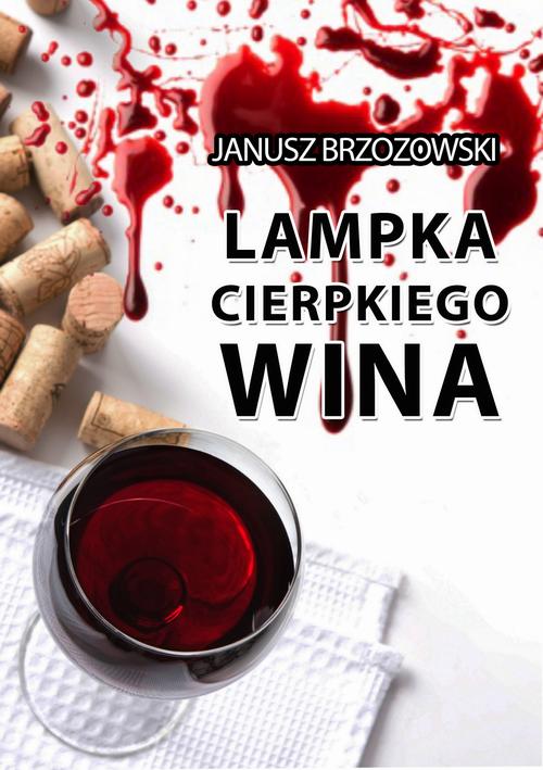 Lampka cierpkiego wina — okładka e-booka