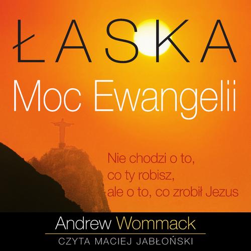 Tytuł: Łaska – Moc Ewangelii
Autor: Andrew Wommack
Wydawnictwo: Wydawnictwo Błysk
Formaty: MP3