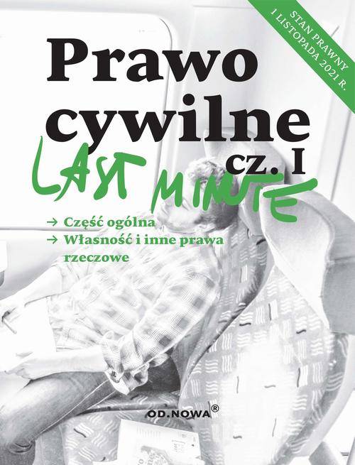 Tytuł: Last Minute Prawo cywilne cz.I - listopad 2021
Autor: Anna Gólska
Wydawnictwo: Wydawnictwo e-bookowo
Formaty: PDF