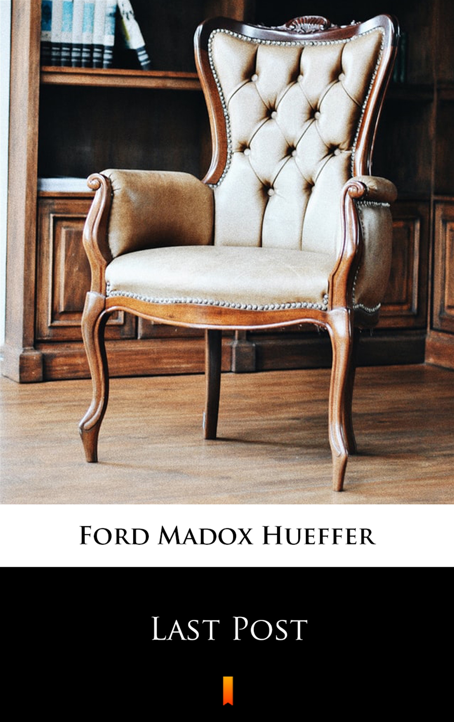 Tytuł: Last Post
Autor: Ford Madox Hueffer
Wydawnictwo: KtoCzyta.pl
Formaty: EPUB, MOBI