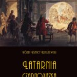 Tytuł: Latarnia czarnoxięzka. Całość – obydwie części
Autor: Józef Ignacy Kraszewski
Wydawnictwo: Armoryka
Formaty: MOBI, EPUB