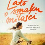 Tytuł: Lato o smaku miłości
Autor: Edyta Świętek
Wydawnictwo: Mando
Formaty: MOBI