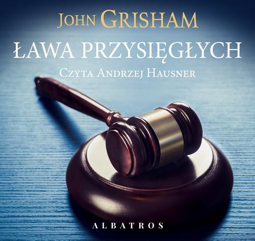 Tytuł: Ława przysięgłych
Autor: John Grisham
Wydawnictwo: Albatros
Formaty: MP3