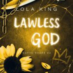 Tytuł: Lawless God
Autor: Lola King
Wydawnictwo: NieZwykłe Zagraniczne
Formaty: MOBI, EPUB