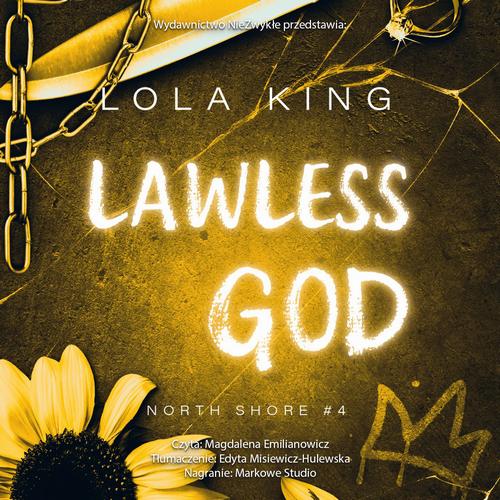 Tytuł: Lawless God
Autor: Lola King
Wydawnictwo: NieZwykłe Zagraniczne
Formaty: MP3