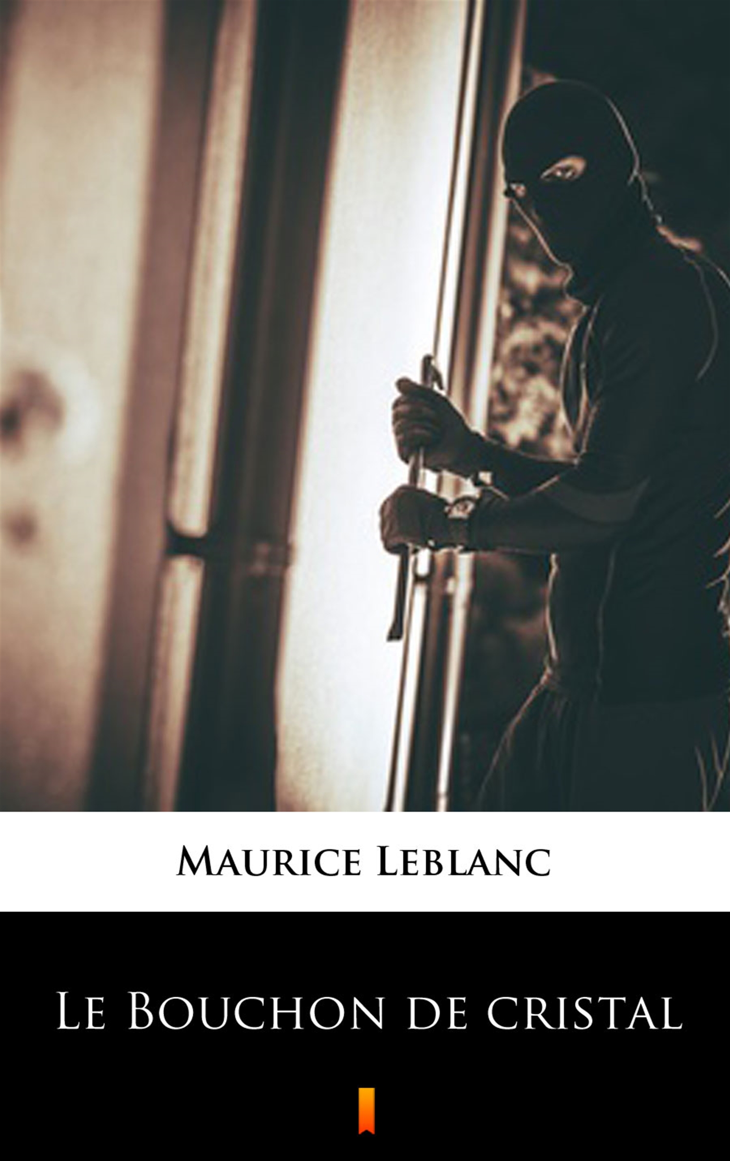 Tytuł: Le Bouchon de cristal
Autor: Maurice Leblanc
Wydawnictwo: KtoCzyta.pl
Formaty: EPUB, MOBI