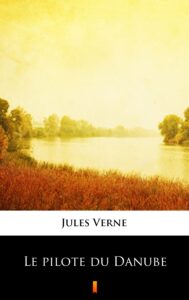 Le pilote du Danube — okładka e-booka