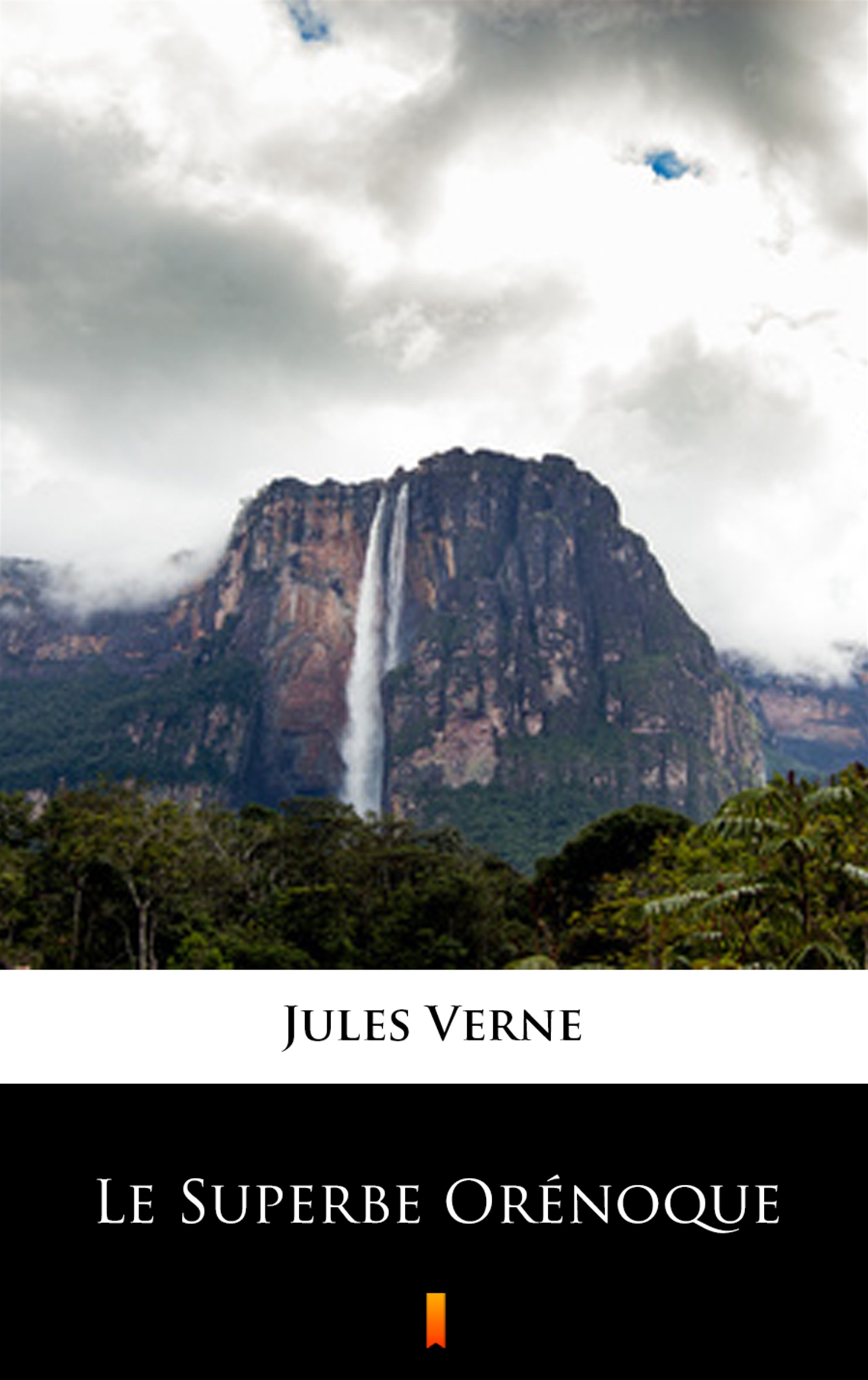Tytuł: Le Superbe Orénoque
Autor: Jules Verne
Wydawnictwo: KtoCzyta.pl
Formaty: EPUB, MOBI