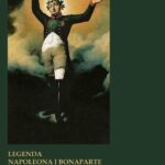 Tytuł: LEGENDA NAPOLEONA I BONAPARTE W KULTURZE POLSKIEGO ROMANTYZMU
Autor: Andrzej Pochodaj
Wydawnictwo: Andrzej Pochodaj Books
Formaty: PDF