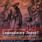 Legendarny Jezus? Argument za historyczną wiarygodnością tradycji synoptycznej — okładka e-booka