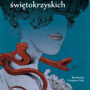 Tytuł: Legendy zamków świętokrzyskich
Autor: Bartłomiej Sala
Wydawnictwo: Wydawnictwo BOSZ
Formaty: EPUB, MOBI