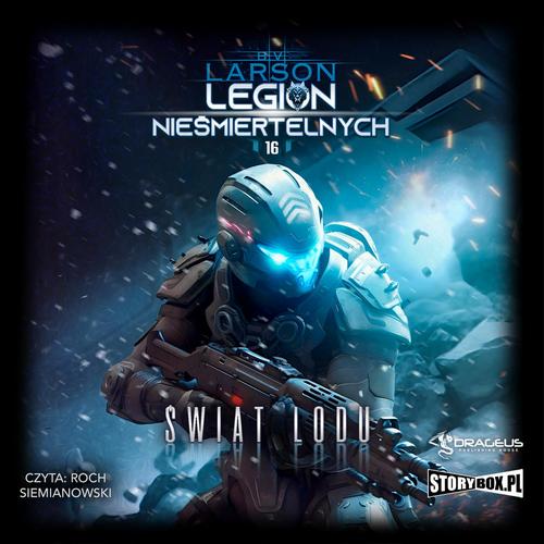 Tytuł: Legion Nieśmiertelnych. Tom 16. Świat Lodu
Autor: B.V. Larson
Wydawnictwo: Storybox
Formaty: MP3