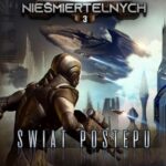 Tytuł: Legion Nieśmiertelnych. Tom 3. Świat Postępu
Autor: B.V. Larson
Wydawnictwo: Drageus
Formaty: EPUB, MOBI