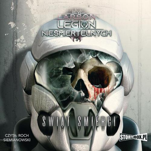 Tytuł: Legion nieśmiertelnych. Tom 5. Świat Śmierci
Autor: B.V. Larson
Wydawnictwo: Storybox
Formaty: MP3