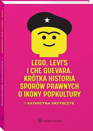 Tytuł: LEGO, Levi's i Che Guevara. Krótka historia sporów prawnych o ikony popkultury
Autor: Katarzyna Grzybczyk
Wydawnictwo: Wolters Kluwer
Formaty: PDF