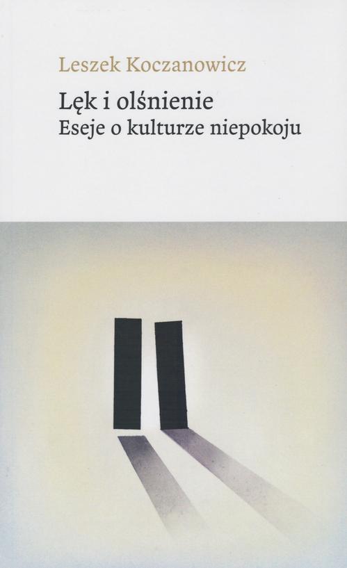 Tytuł: Lęk i olśnienie
Autor: Leszek Koczanowicz
Wydawnictwo: Instytut Badań Literackich PAN
Formaty: PDF, MOBI, EPUB