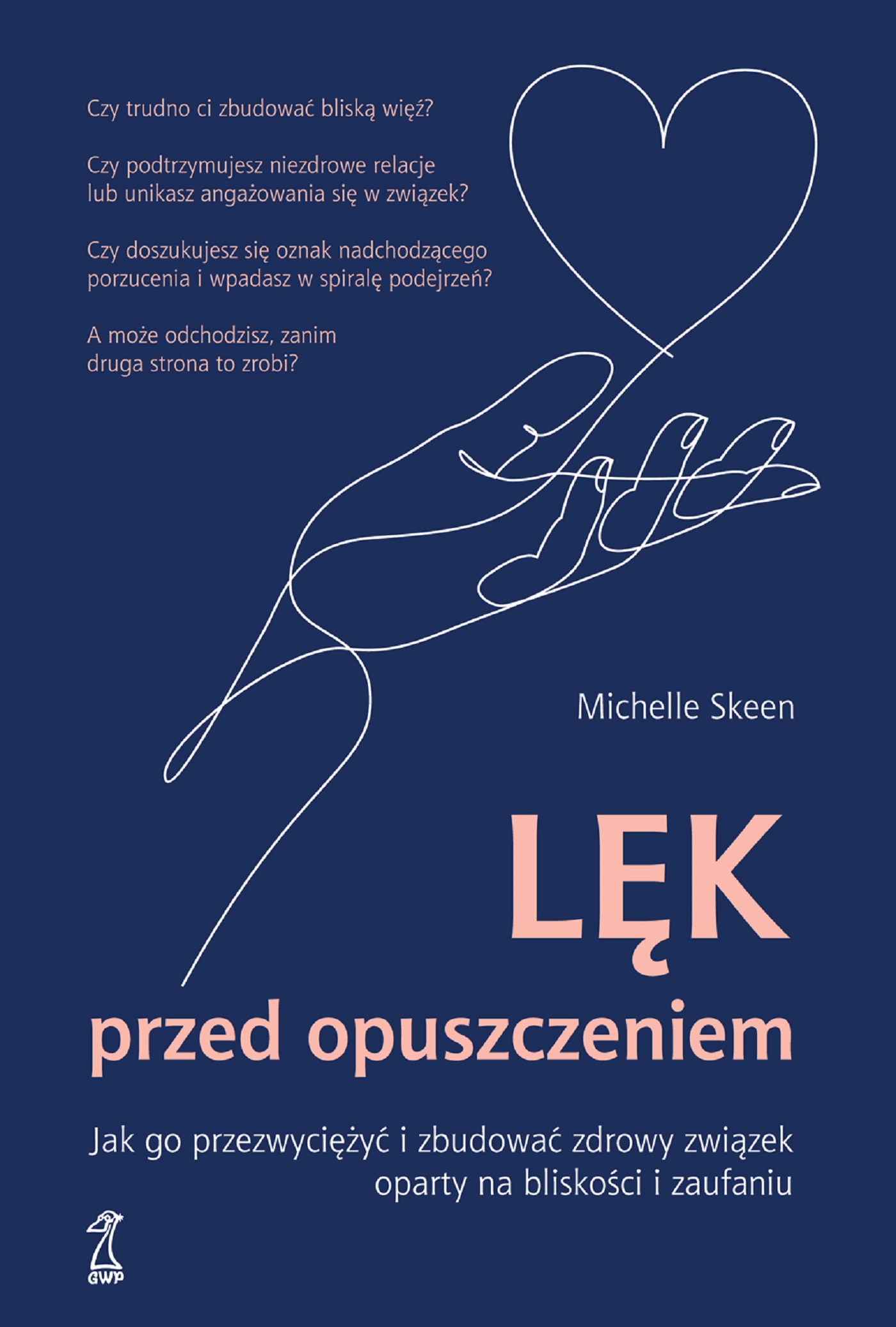 Tytuł: Lęk przed opuszczeniem. Jak go przezwyciężyć i zbudować zdrowy związek oparty na bliskości i zaufaniu
Autor: Michelle Skeen
Wydawnictwo: GWP Gdańskie Wydawnictwo Psychologiczne
Formaty: EPUB, MOBI