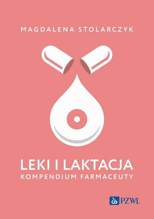 Leki i laktacja. Kompendium farmaceuty — okładka e-booka