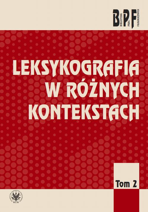 Tytuł: Leksykografia w różnych kontekstach. Tom 2
Autor: 
Wydawnictwo: Wydawnictwa Uniwersytetu Warszawskiego
Formaty: EPUB, PDF, MOBI