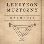 Tytuł: Leksykon muzyczny. Harmonia, cz. 1
Autor: Marek Kawiorski
Wydawnictwo: Uniwersytet Jana Kochanowskiego
Formaty: PDF