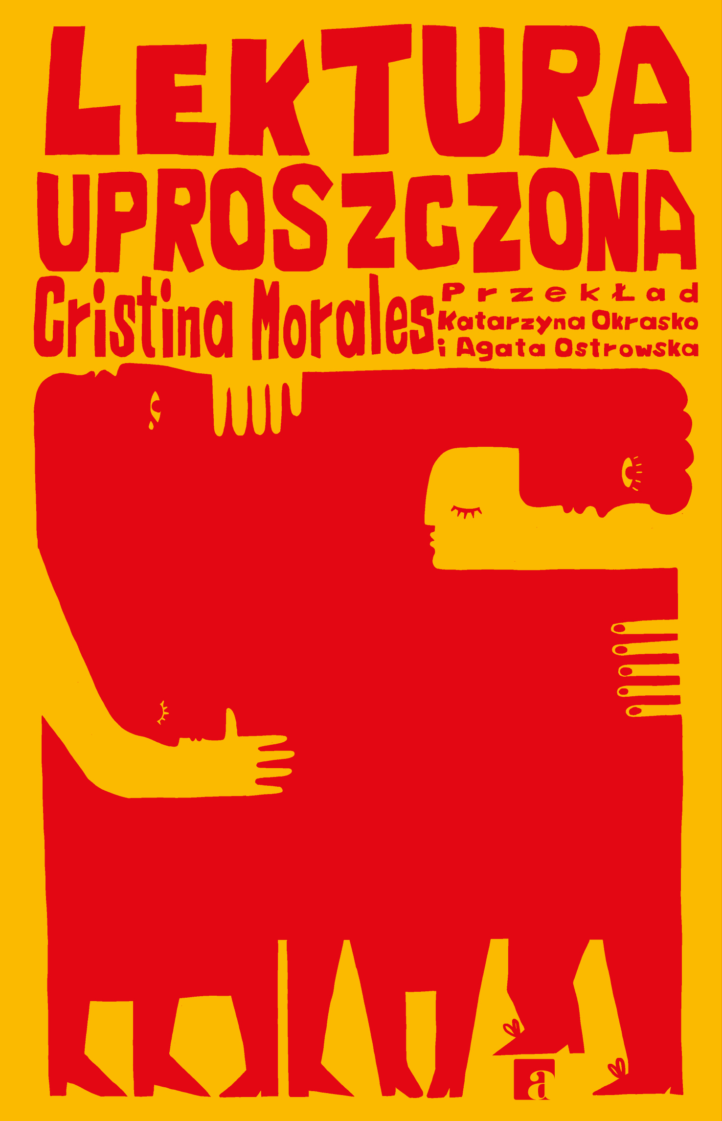 Tytuł: Lektura uproszczona
Autor: Cristina Morales
Wydawnictwo: ArtRage
Formaty: EPUB, MOBI